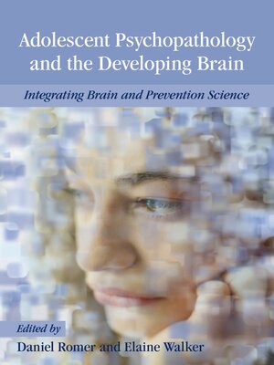 cover image of Adolescent Psychopathology and the Developing Brain